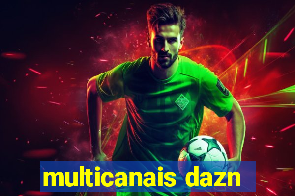 multicanais dazn